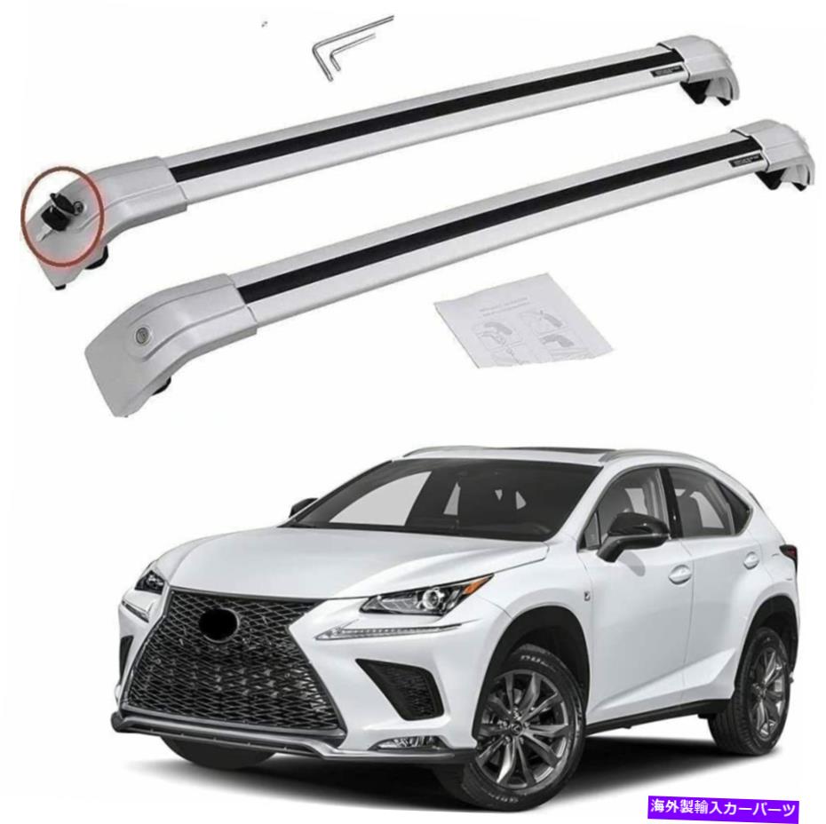 クロスバー 2PCSルーフレールラッククロスバークロスバーフィットレクサスNX NX200 NX300H 2015-2021 2Pcs Roof Rail Racks Cross Bar Crossbar Fits for Lexus NX NX200 NX300h 2015-2021【並行輸入品】