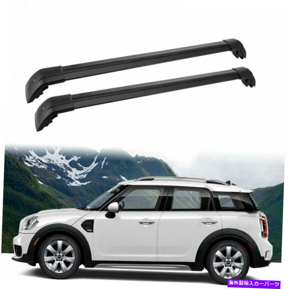クロスバー 2pアルミニウムルーフレールラッククロスバークロスバーはミニカントリーマンに適合します2011-2018 2P Aluminum Roof Rail Rack Cross Bar Crossbar Fits For Mini Countryman 2011-2018【並行輸入品】