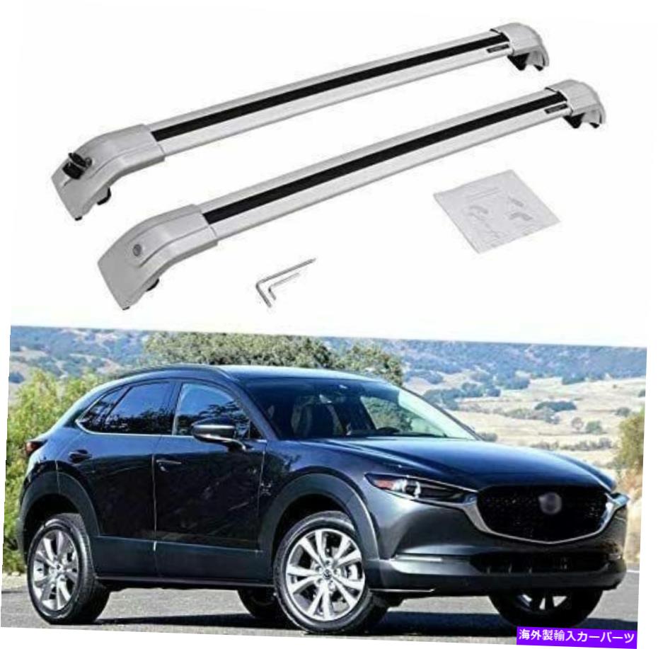 クロスバー Mazda CX30 CX-30 2020 2021アルミニウムルーフ鉄道ラッククロスバークロスバーに適しています Fits for Mazda CX30 CX-30 2020 2021 Aluminum Roof Rail Racks Cross Bars Crossbar【並行輸入品】
