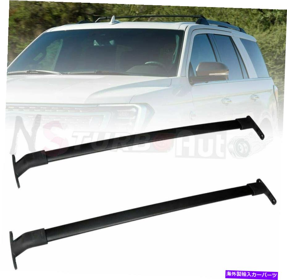 クロスバー 2018-2021フォードエクスペディションルーフレールラッククロスバークロスバーに2PCSフィット 2Pcs Fits for 2018-2021 Ford Expedition Roof Rail Rack Cross Bars Crossbars【並行輸入品】