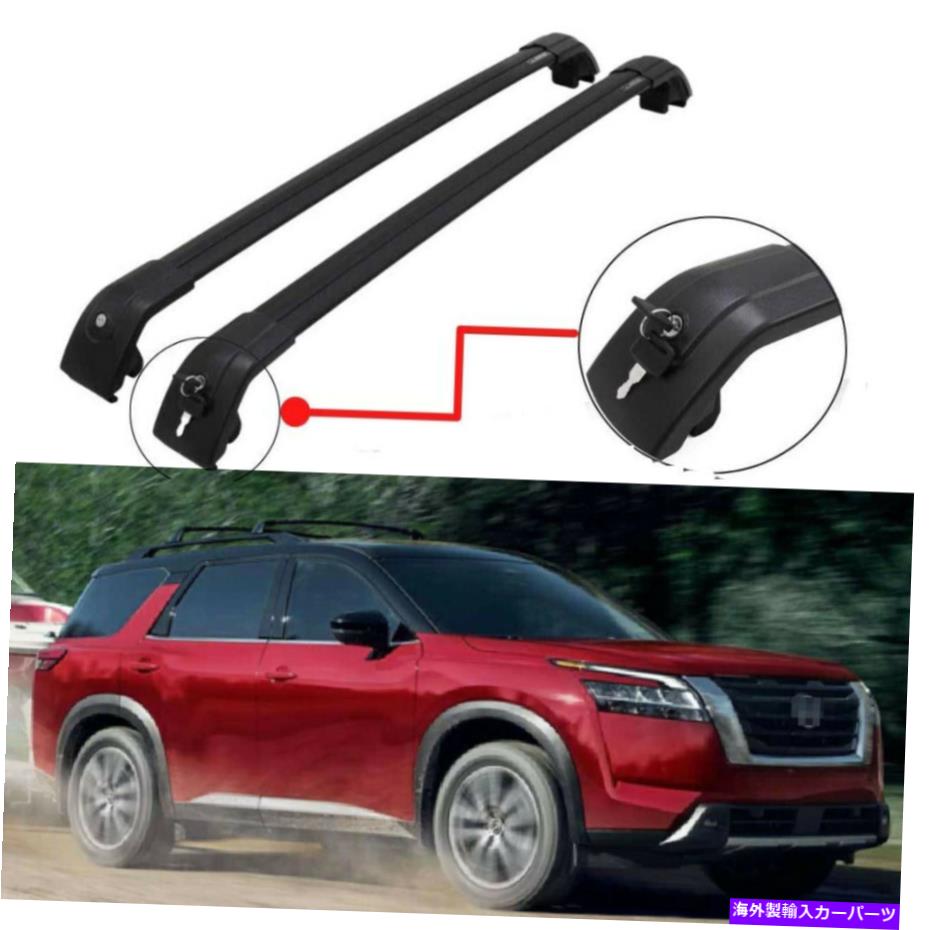 クロスバー 2022年の日産パスファインダーロック可能なルーフレールラッククロスバークロスバーに適合 Fits for 2022 Nissan Pathfinder Lockable Roof Rail Racks Cross Bars Crossbars【並行輸入品】