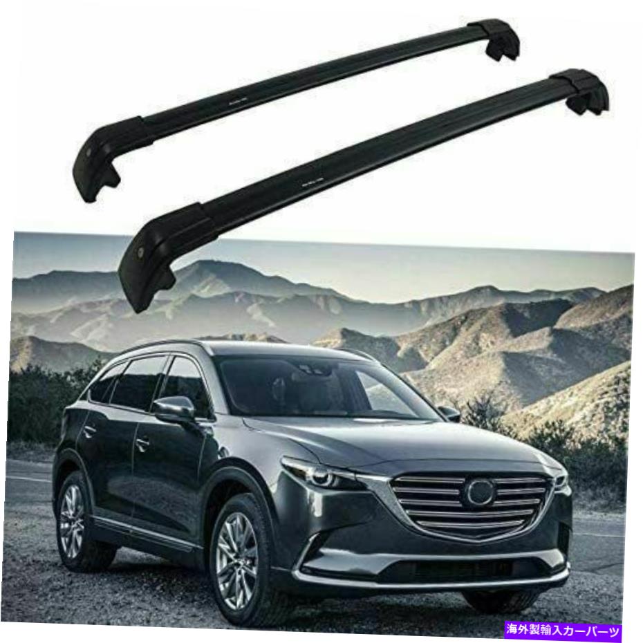 クロスバー 2PCマツダCX-9 CX9 2016-2020ルーフレールラックロック可能なクロスバークロスバーに適しています 2Pc Fit for Mazda CX-9 CX9 2016-2020 Roof Rail Rack Lockable Cross Bar Crossbar【並行輸入品】