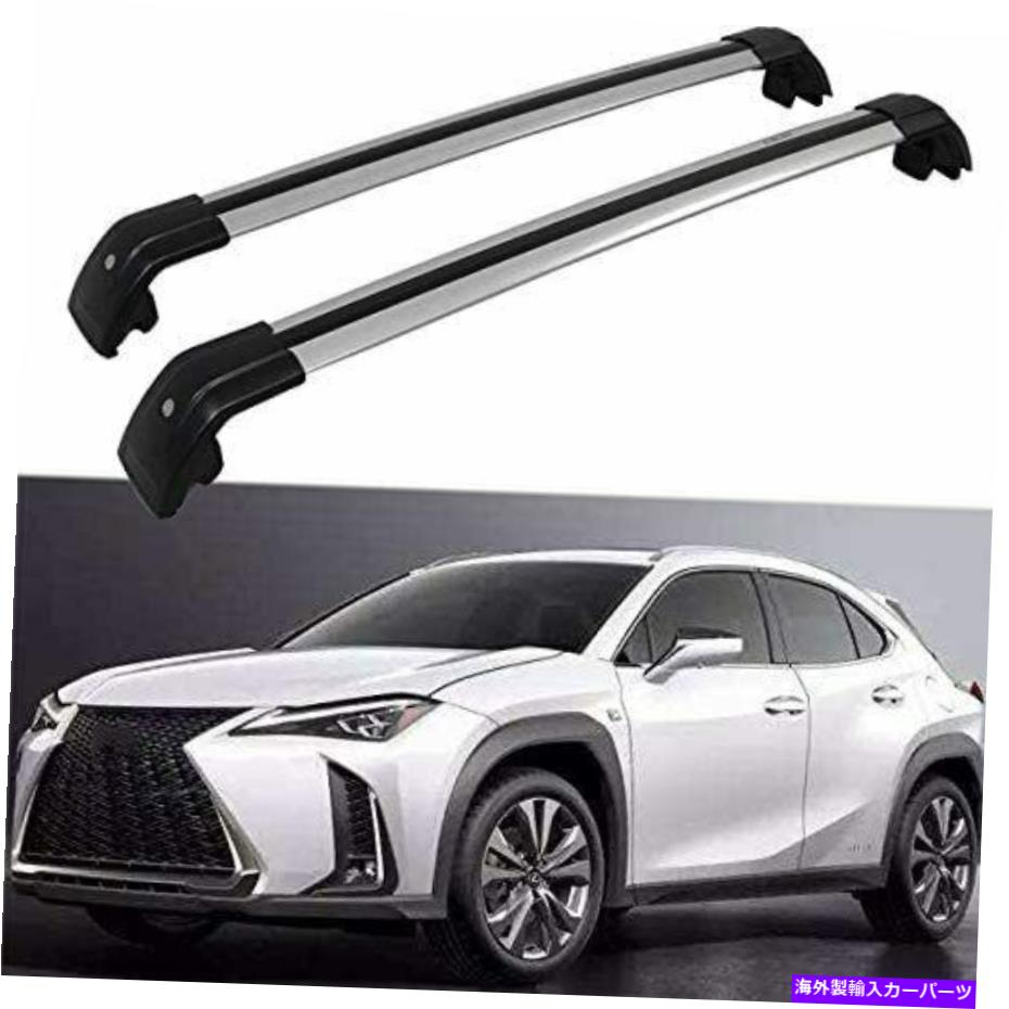 クロスバー Lexusに適した2PC UX200 UX250H 2019 2020ルーフレールラッククロスバークロスバー 2Pcs Fit for Lexus UX UX200 UX250H 2019 2020 Roof Rail Rack Cross Bar Crossbar【並行輸入品】