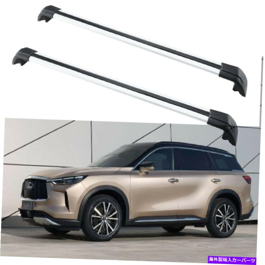 クロスバー すべての新しい2022インフィニティQX60ルーフレールラッククロスバークロスバーに2PCSフィット 2Pcs Fits for All New 2022 Infiniti QX60 Roof Rail Racks Cross Bars Crossbars【並行輸入品】