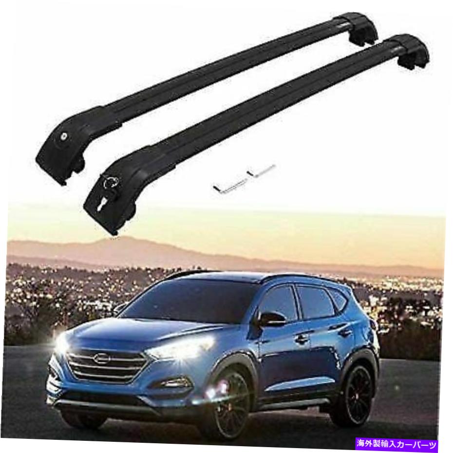 クロスバー ヒュンダイツーソン2015-2020アルミニウムルーフレールラッククロスバークロスバーに適した2PC 2Pcs Fit for Hyundai Tucson 2015-2020 Aluminum Roof Rail Rack Cross Bar Crossbar【並行輸入品】