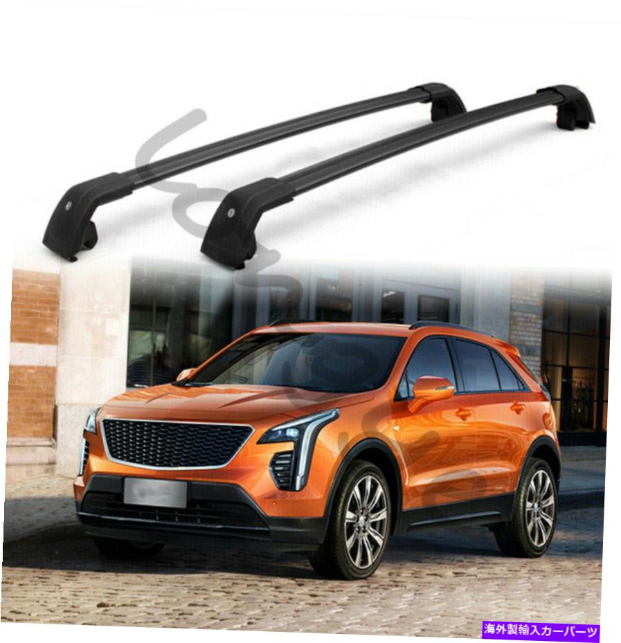 クロスバー クロスバークロスバールーフラックレールキャリアキャデラックXT4 2019-2022のフィット Crossbars Cross Bar Roof Rack Rail Carrier Fits for Cadillac XT4 2019-2022【並行輸入品】 55,660円