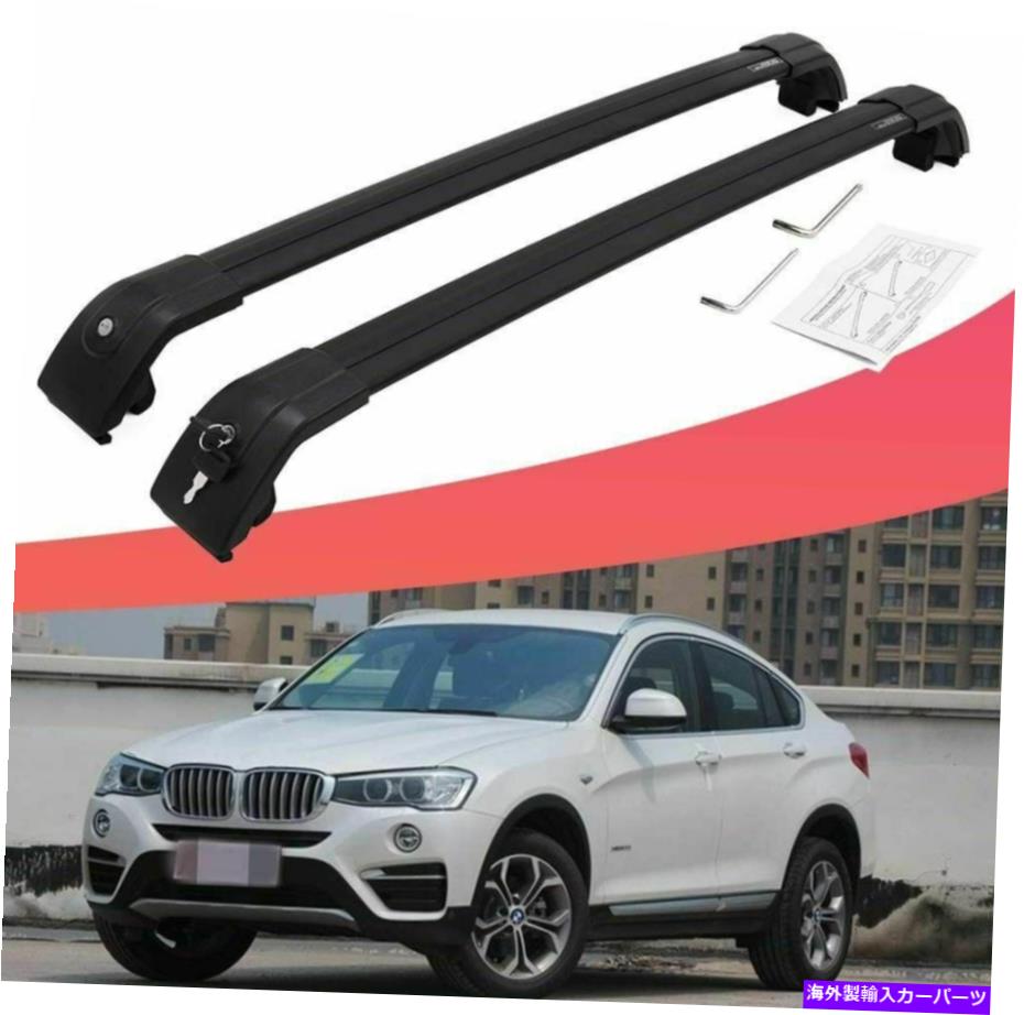 クロスバー BMW X4 F26 2014-2017アルミニウムルーフレールラッククロスバークロスバーに2PCSフィット 2Pcs Fits for BMW X4 F26 2014-2017 Aluminum Roof Rail Racks Cross Bar Crossbar【並行輸入品】