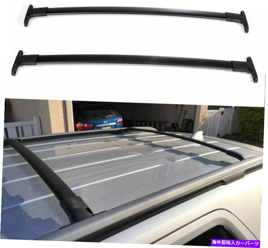 クロスバー 2PCSアルミニウムルーフレールラッククロスバークロスバーフィットフォードエクスプローラー2016-2019 2Pcs Aluminum Roof Rail Rack Cross Bars Crossbar Fit For Ford Explorer 2016-2019【並行輸入品】