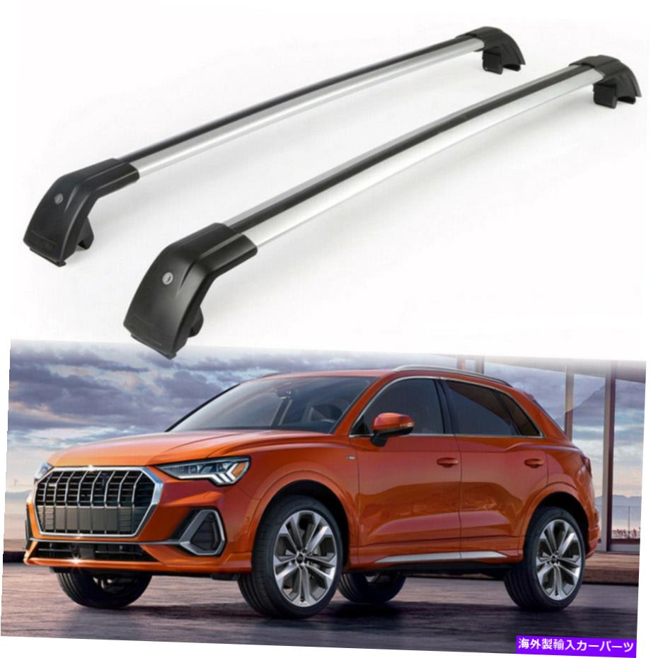 クロスバー クロスバークロスバーはアウディQ3 2019-2023ルーフラックレールホルダーキャリアに適合します Crossbar Cross bars Fits for Audi Q3 2019-2023 Roof Rack Rail Holder Carrier【並行輸入品】