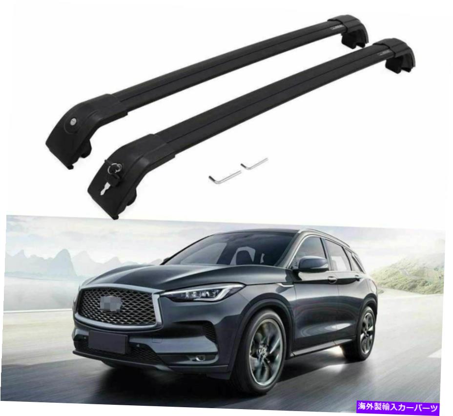 クロスバー 2PCSロック可能なルーフレールラッククロスバークロスバーフィットインフィニティQX50 2019-2021 2Pcs Lockable Roof Rail Rack Cross Bar Crossbar Fit for Infiniti QX50 2019-2021【並行輸入品】