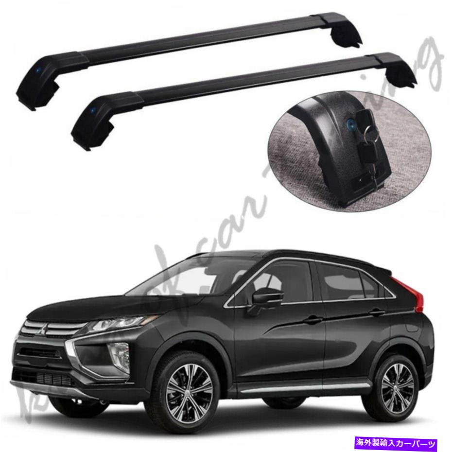 クロスバー クロスバークロスバークロスルーフレールラックは、三菱エクリプスクロス2018 2019に適しています Cross Bars Crossbars Roof Rail Racks Fit for Mitsubishi Eclipse Cross 2018 2019【並行輸入品】