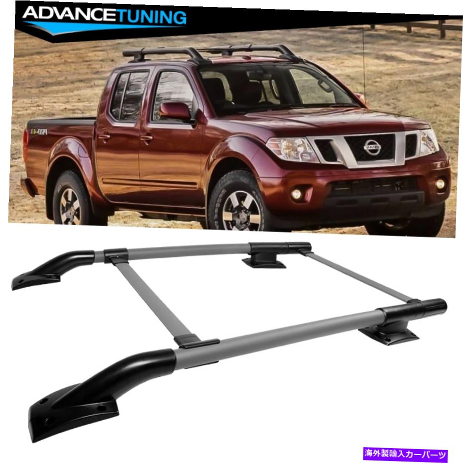 クロスバー フィット05-22日産フロンティア4ドアOEスタイルアルミニウムトップルーフラックレールクロスバー Fits 05-22 Nissan Frontier 4-Door OE Style Aluminum Top Roof Rack Rail Cross Bar【並行輸入品】