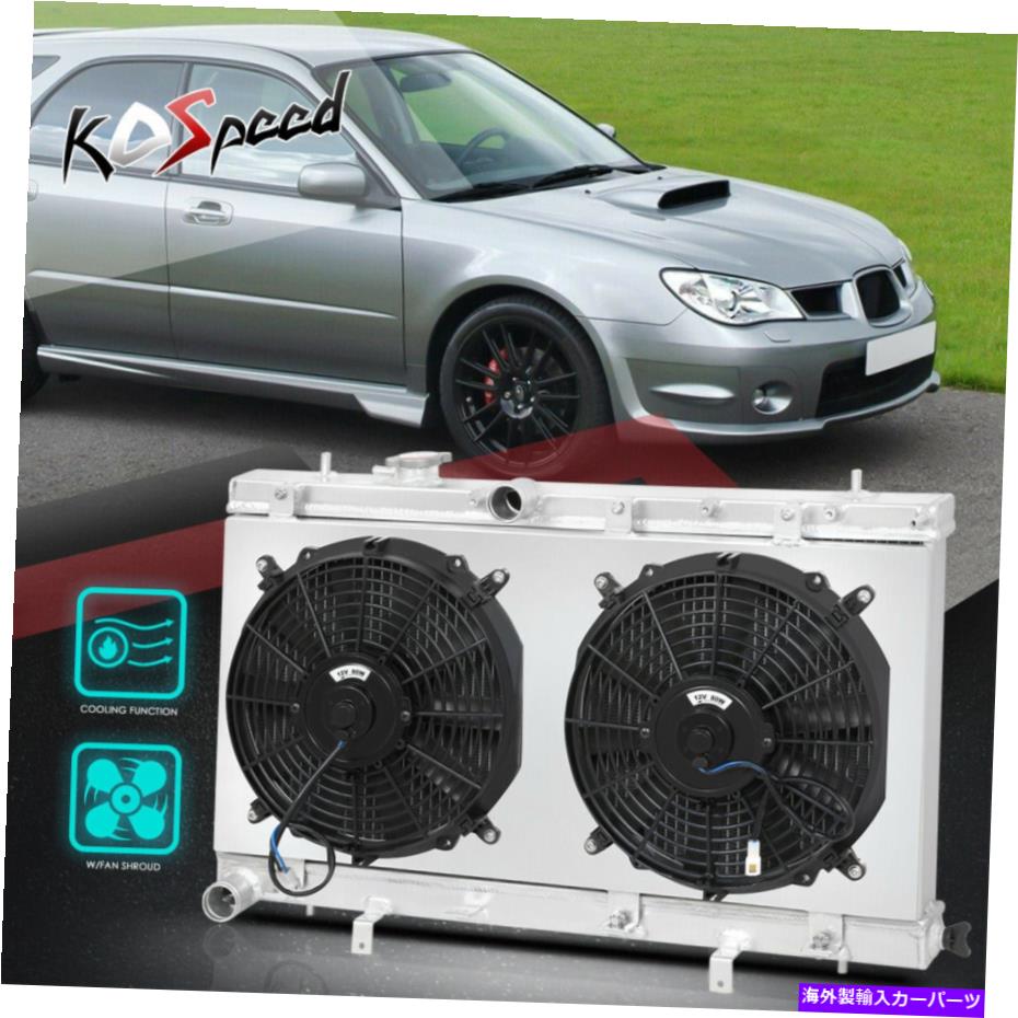 Radiator 02-07のファンシュラウド付きアルミニウムコア2列冷却ラジエーターImpreza WRX STI EJ20 Aluminum Core 2-Row Cooling Radiator w/Fan Shroud for 02-07 Impreza WRX STI EJ20【並行輸入品】