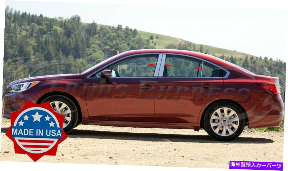 ドアピラー フィット:2015-2019スバルレガシー6PCクロムピラーポストステンレストリムドアカバー fit:2015-2019 Subaru Legacy 6Pc Chrome Pillar Post Stainless Trim Door Cover【並行輸入品】|Us Custom Parts Shop USDM