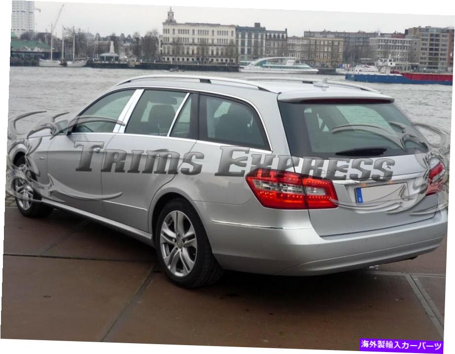 ドアピラー 2010-2016メルセデスベンツEクラスワゴンエステート6pcクロムピラーポストトリムドア 2010-2016 Mercedes Benz E Class Wagon Estate 6Pc Chrome Pillar Post Trim Door【並行輸入品】｜Us Custom Parts Shop USDM