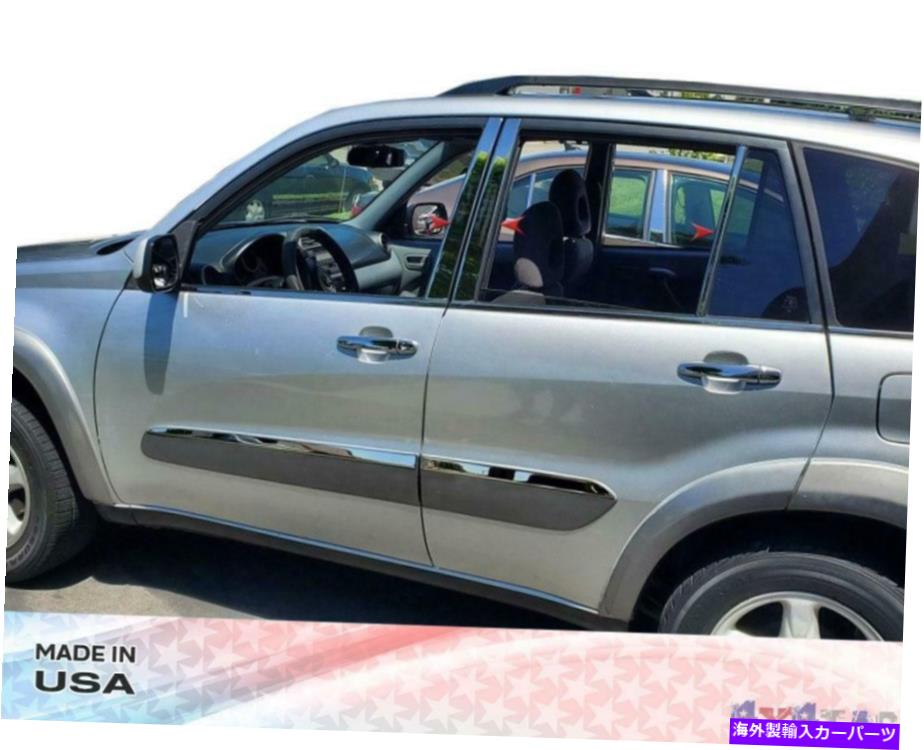 ドアピラー トヨタRAV4のためのステンレススチールピラーポストクロムトリム6PC 2001-2005 Stainless Steel Pillar Post Chrome Trim 6PC For Toyota RAV4 2001-2005【並行輸入品】