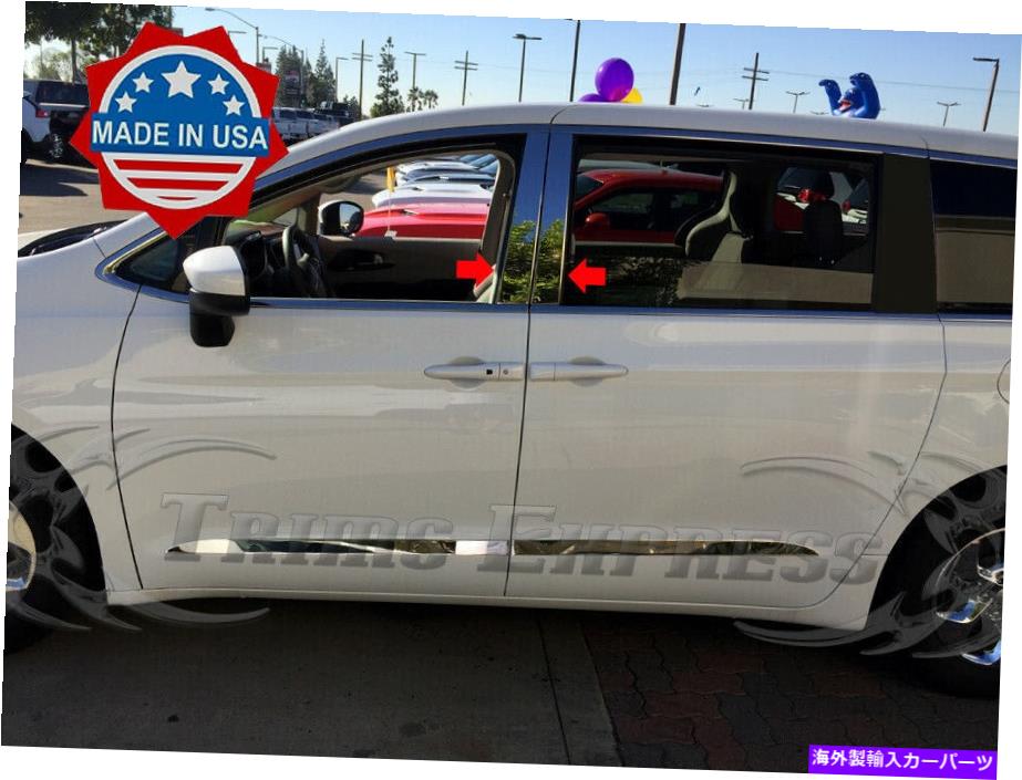 ドアピラー フィット：2017-2022クライスラーパシフィカ4PCピラーポストステンレススチールトリムドア fit:2017-2022 Chrysler Pacifica 4Pc Pillar Post Stainless Steel Trim Door【並行輸入品】｜Us Custom Parts Shop USDM