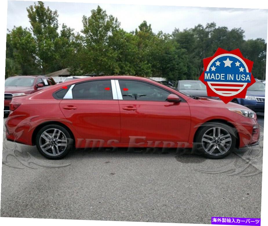 ドアピラー フィット：2019-2021 Kia Forte 4ドアセダン6PCピラーポストステンレススチールトリム fit:2019-2021 Kia Forte 4 Door Sedan 6Pc Pillar Post Stainless Steel Trim【並行輸入品】