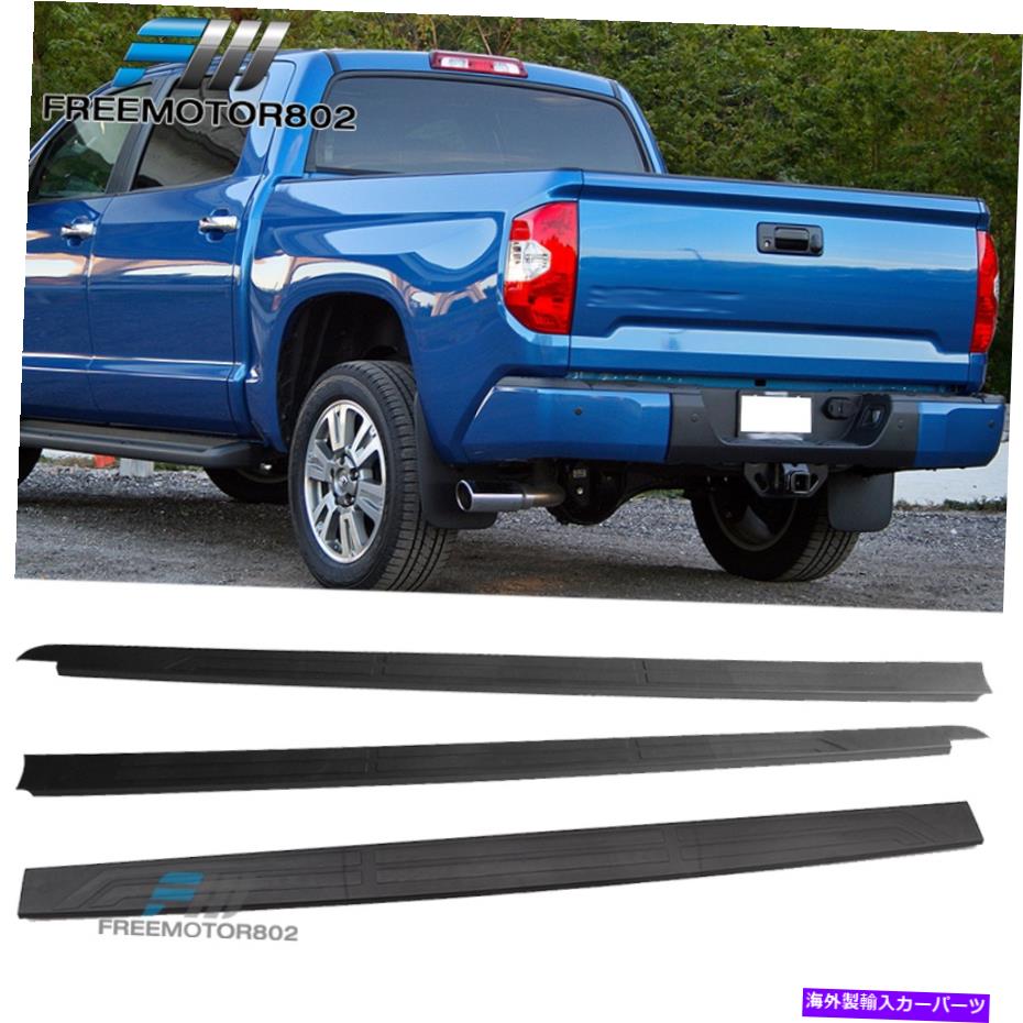 trim panel 14-20トヨタツンドラOEスタイルテールゲートキャップ +サイドトリムパネル6.5 'ベッドのみ Fits 14-20 Toyota Tundra OE Style Tailgate Cap + Side Trim Panel 6.5 ' Bed Only【並行輸入品】