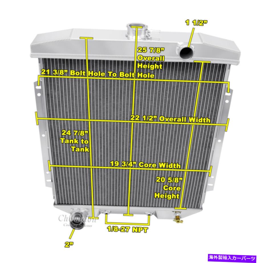 Radiator 1954 1955 1956 Ford Fairlane「Police Interceptor」の4列ALチャンピオンラジエーター 4 Row AL Champion Radiator for 1954 1955 1956 Ford Fairlane \