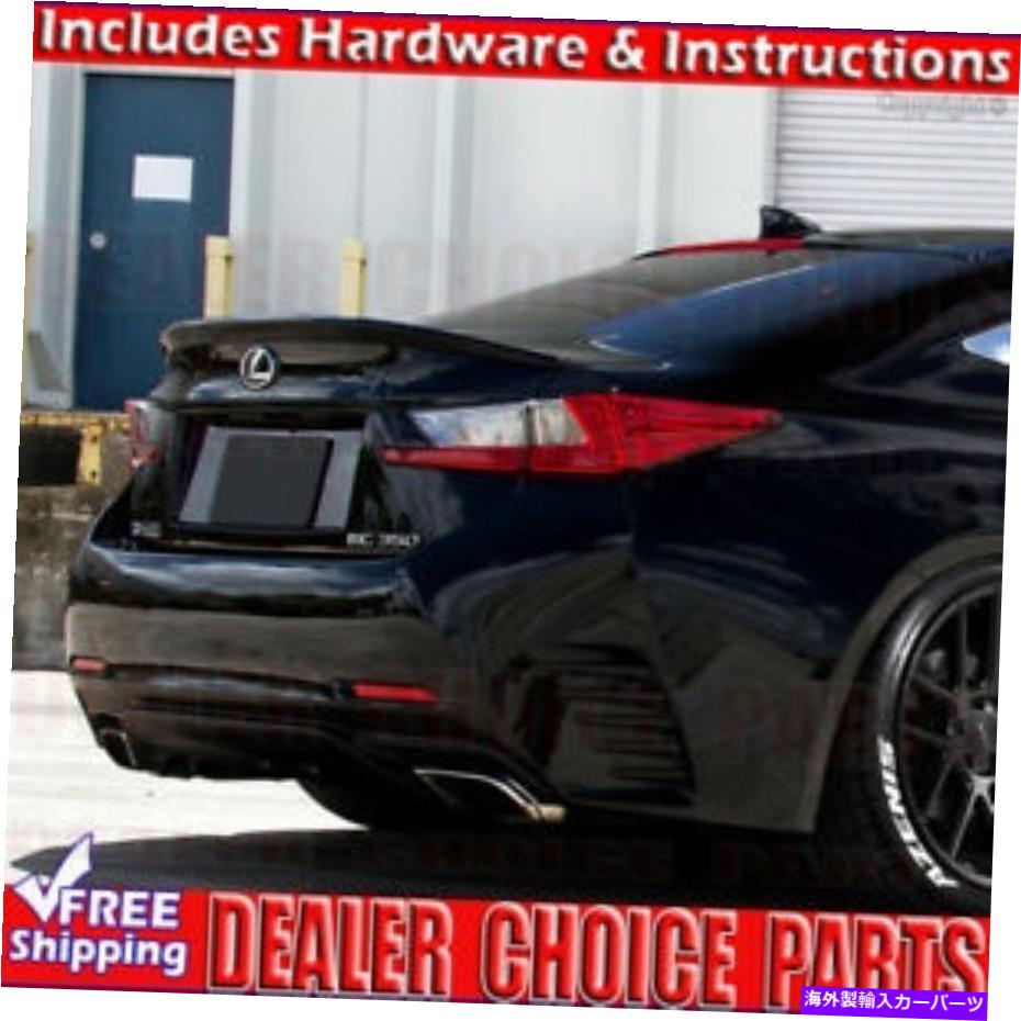クロームカバー 2015-19 20 21 2022 Lexus RC 200T 300 350 OE Factoryスタイルのネタバレ未塗装 For 2015-19 20 21 2022 Lexus RC 200t 300 350 OE Factory Style Spoiler UNPAINTED【並行輸入品】