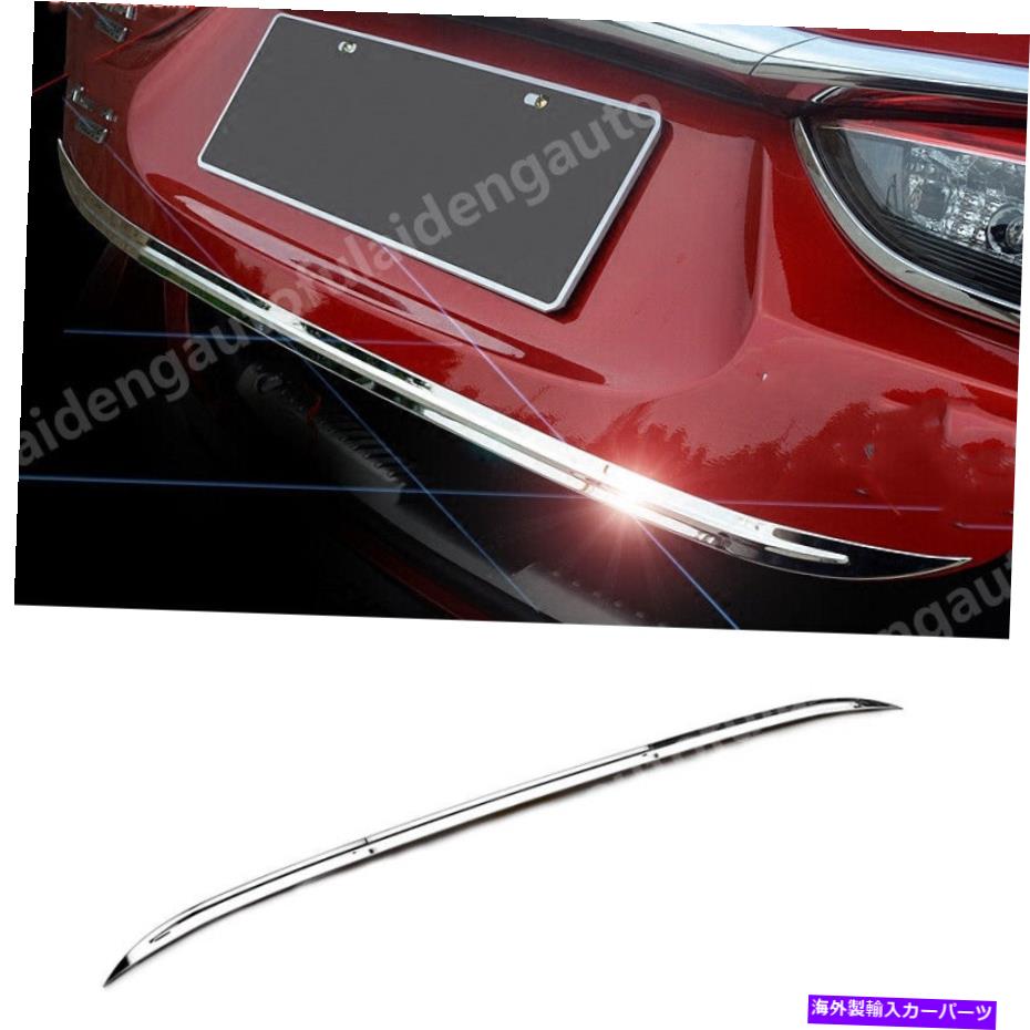 クロームカバー マツダ6アテンザ2016-2017ステンレスリアトランクテールゲートドアカバートリム For Mazda 6 Atenza 2016-2017 STAINLESS REAR TRUNK TAIL GATE DOOR LID COVER TRIM【並行輸入品】 44,902円