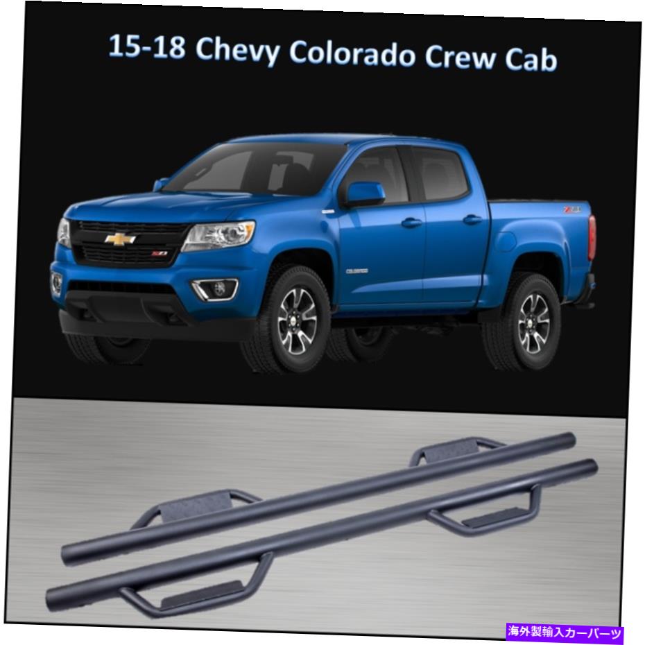 Nerf Bar 2015-2018シボレーコロラドクルーキャブフープスタイルサイドステップナーフバーランニングボード 2015-2018 Chevy Colorado Crew Cab Hoop Style Side Steps Nerf Bars Running Boards【並行輸入品】|Us Custom Parts Shop USDM