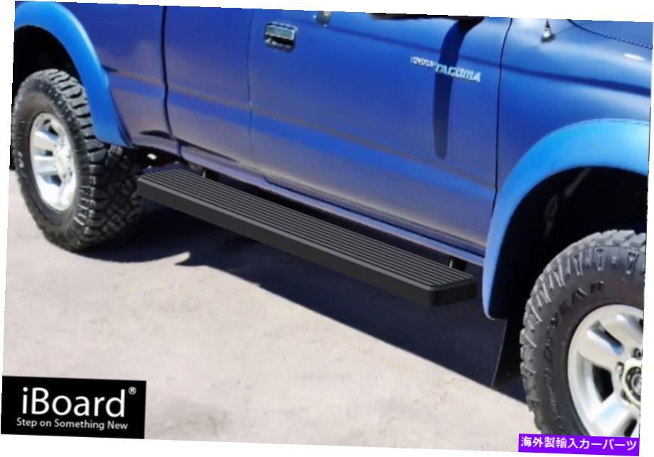 Nerf Bar サテンブラック6 "IBOARDサイドナーフバーフィット95-04トヨタタコマXtraキャブ Satin Black 6" iBoard Side Nerf Bar Fit 95-04 Toyota Tacoma Xtra Cab【並行輸入品】｜Us Custom Parts Shop USDM