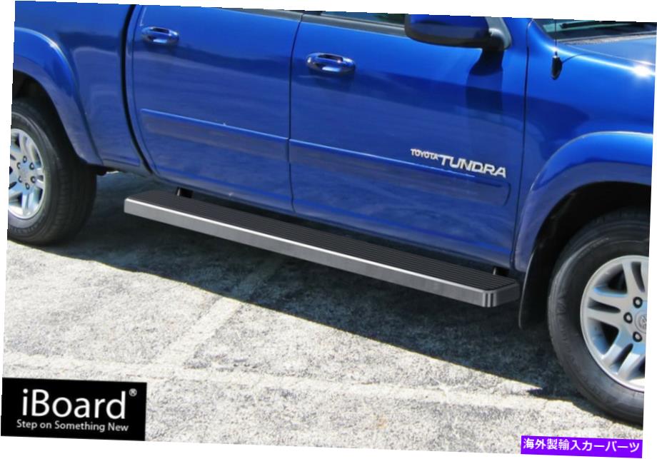 Nerf Bar プレミアム6 "Iboardサイドステップフィット04-06トヨタツンドラダブルキャブ Premium 6" iBoard Side Steps Fit 04-06 Toyota Tundra Double Cab【並行輸入品】｜Us Custom Parts Shop USDM