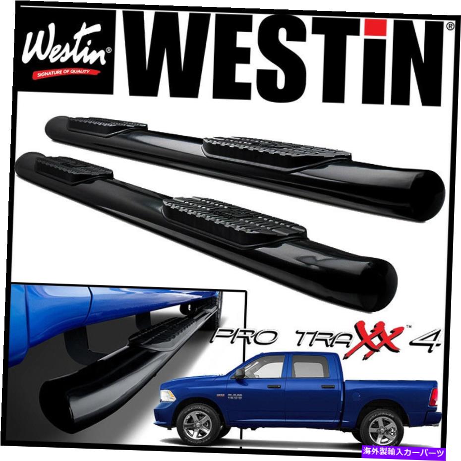 Nerf Bar Westin Pro Traxx 4 "楕円形のナーフステップバーフィット2009-2018 Dodge Ram Crew Cab Black。 Westin Pro Traxx 4" Oval Nerf Step Bars fit 2009-2018 Dodge Ram Crew Cab BLACK.【並行輸入品】｜Us Custom Parts Shop USDM