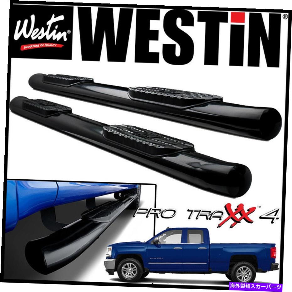 Nerf Bar Westin Pro Traxx 4 "Oval Nerf Step Bars 2014-2019シボレーシルバラードダブルキャブ Westin Pro Traxx 4" Oval Nerf Step Bars 2014-2019 Chevrolet Silverado Double Cab【並行輸入品】｜Us Custom Parts Shop USDM
