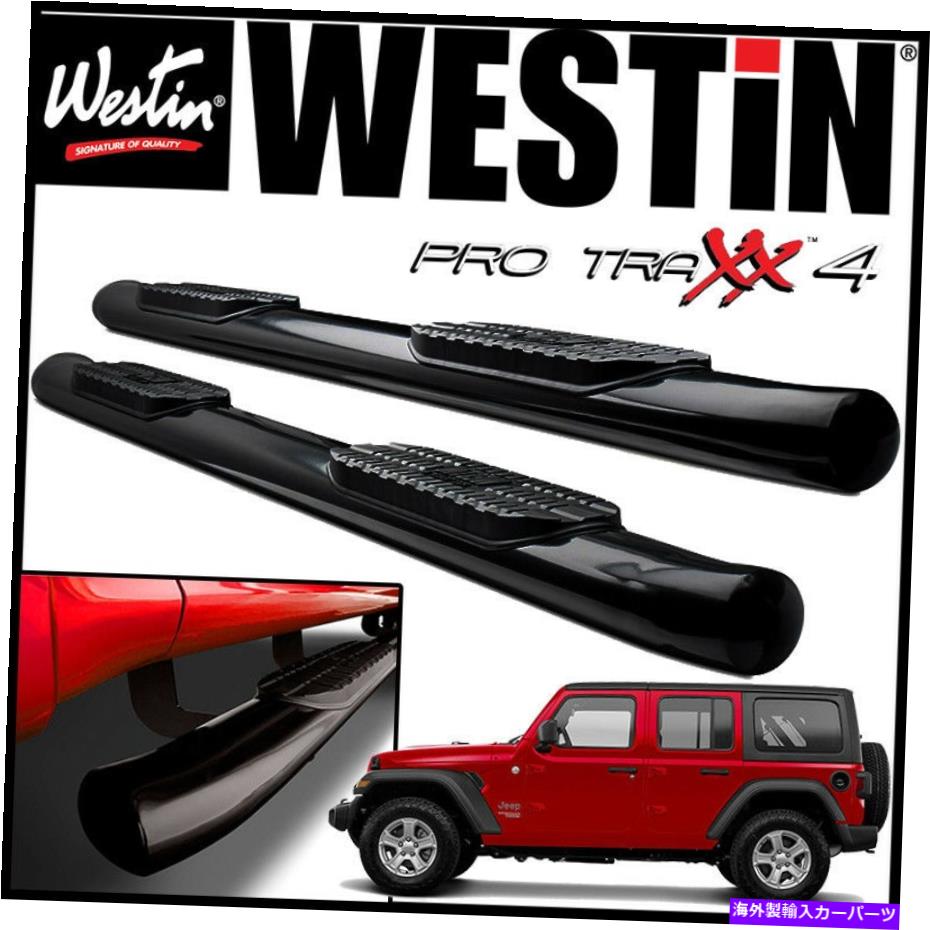 Nerf Bar Westin Pro Traxx 4 "楕円形のナーフステップバーフィット2007-18ラングラー無制限4ドアJK Westin Pro Traxx 4" Oval Nerf Step Bars fit 2007-18 Wrangler Unlimited 4-Door JK【並行輸入品】|Us Custom Parts Shop USDM