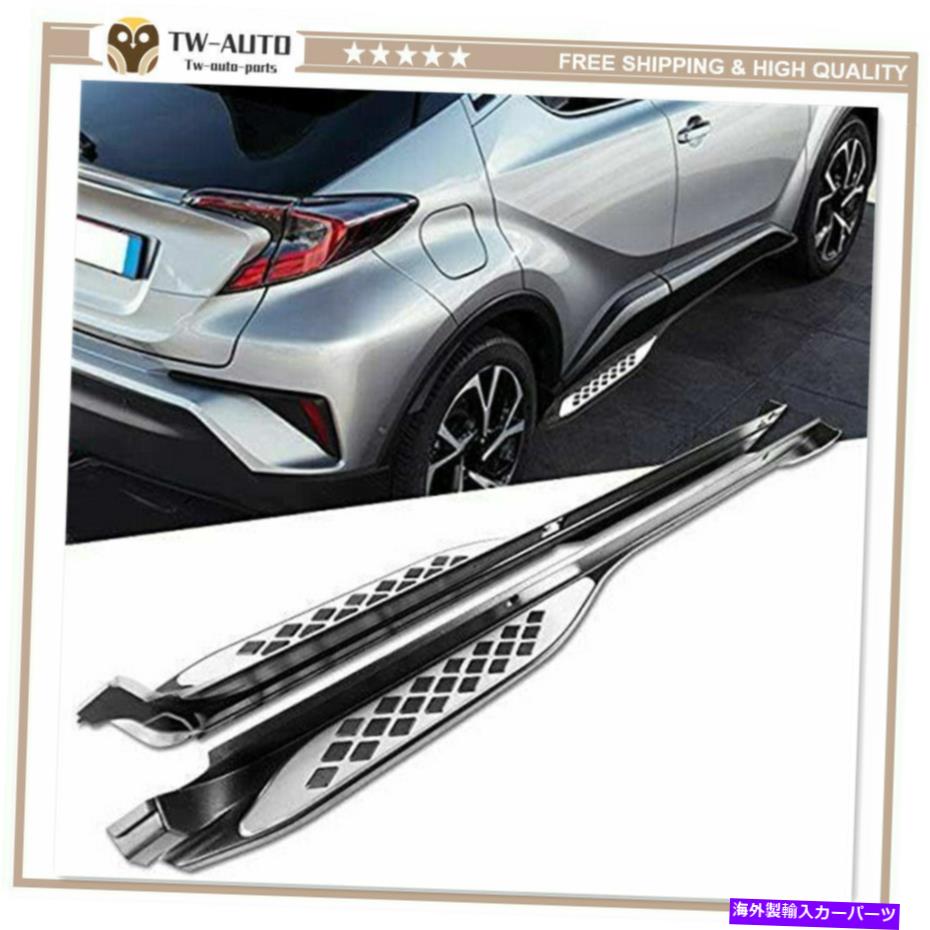 Nerf Bar アルミニウムドアサイドステップボードnerf bar fits for c-hr chr 2017-2021 Aluminum Door Side Steps Running Board Nerf Bar Fits for C-HR CHR 2017-2021【並行輸入品】
