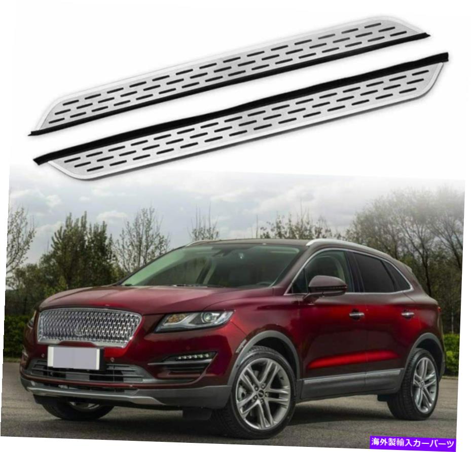 Nerf Bar リンカーンMKC 2015-2019サイドステップNERFバープロテクターのランニングボードフィット Running Boards Fits for Lincoln MKC 2015-2019 Side Steps Nerf Bar Protector【並行輸入品】