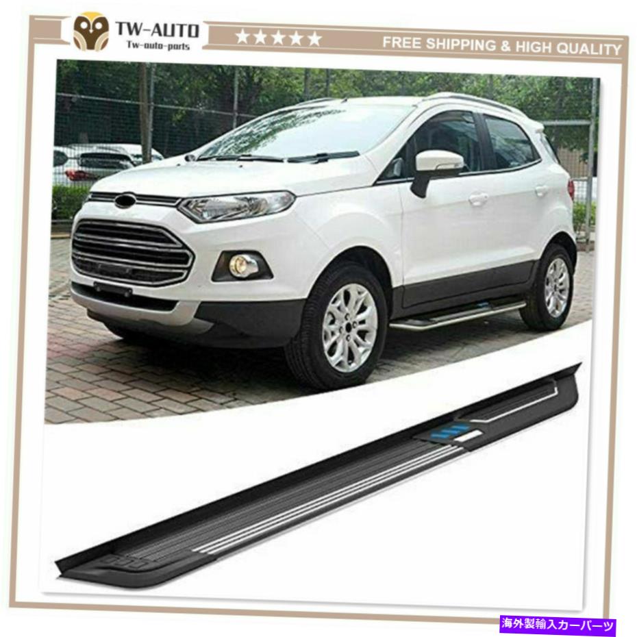 Nerf Bar Ford Ecosport 2013-2020アルミニウムドアサイドステップランニングボードNERFバーに適合 Fits for Ford Ecosport 2013-2020 Aluminum Door Side Step Running Board Nerf Bar【並行輸入品】