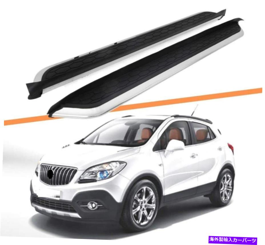 Nerf Bar 2PCSドア固定サイドステップランニングボードNERFバービュイックエンコール2013-2021にフィット 2Pcs Door Fixed Side Step Running Board Nerf Bar Fit for Buick Encore 2013-2021【並行輸入品】