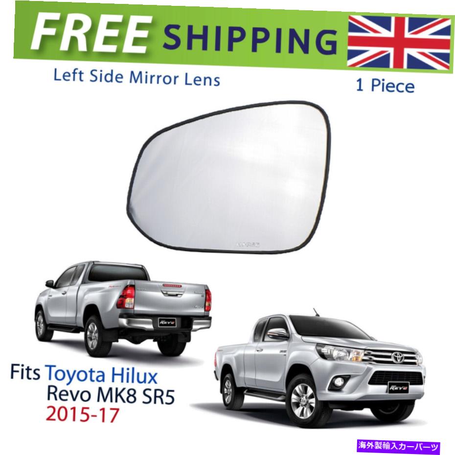 USミラー Toyota Hilux Revo Mk8 Gun136R 2015-19サイドミラーレンズリアビューlh ebez Fits Toyota Hilux Revo MK8 GUN136R 2015-19 Side Mirror Lens Rear View LH EBEZ【並行輸入品】 36,251円