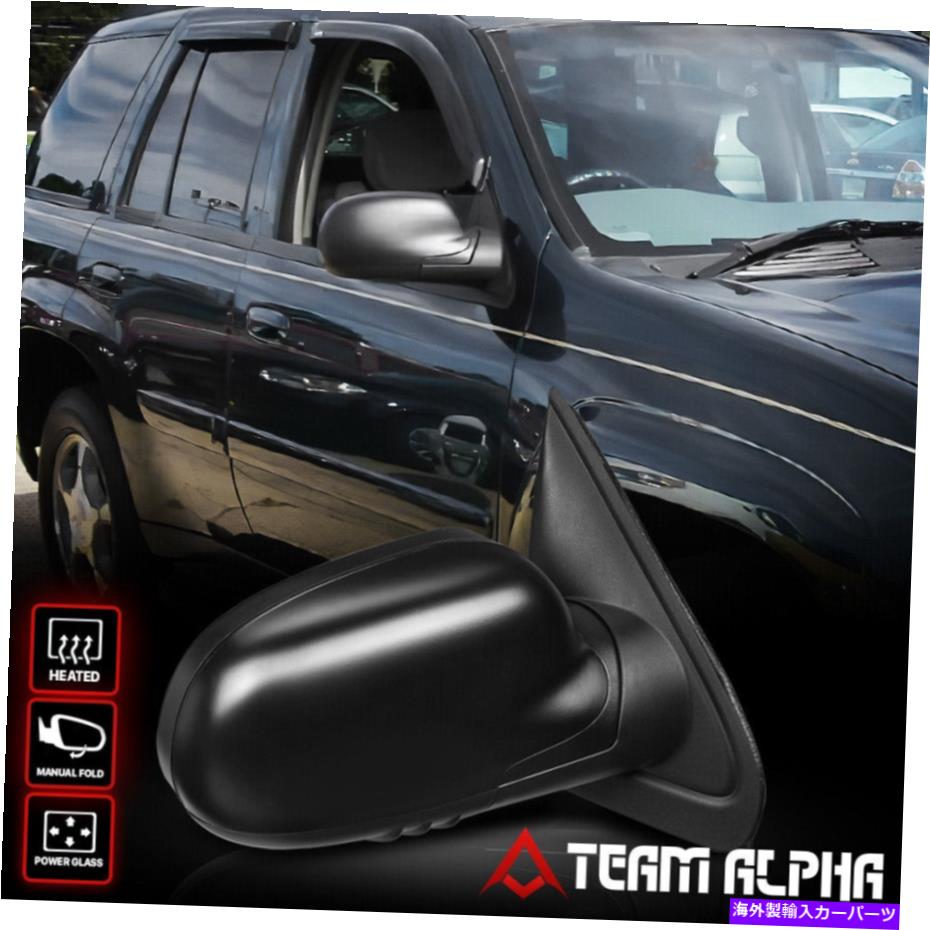 USミラー フィット2006-2008 Trailblazer [Power+Heated]右側マニュアルフォールドOEスタイルミラー Fits 2006-2008 Trailblazer [POWER+HEATED] Right Side Manual Fold OE Style Mirror【並行輸入品】