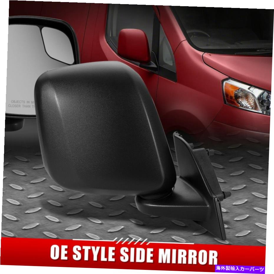 USミラー 13-18の日産NV200 OEスタイルマニュアル調整乗客右側ミラー FOR 13-18 NISSAN NV200 OE STYLE MANUAL ADJUSTMENT PASSENGER RIGHT SIDE MIRROR【並行輸入品】