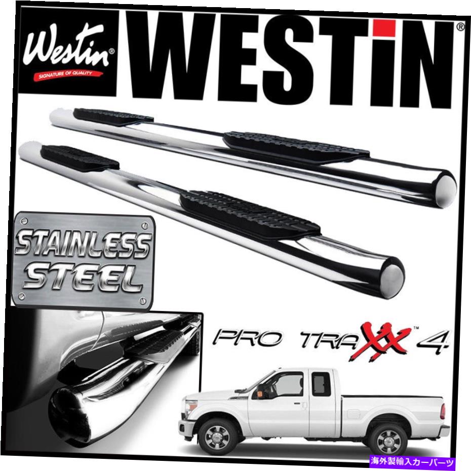 Nerf Bar Westin Pro Traxx 4ステンレス楕円形のnerfステップバー1999-2016 F-250 F-350スーパーキャブ Westin Pro Traxx 4 STAINLESS Oval Nerf Step Bars 1999-2016 F-250 F-350 SuperCab【並行輸入品】