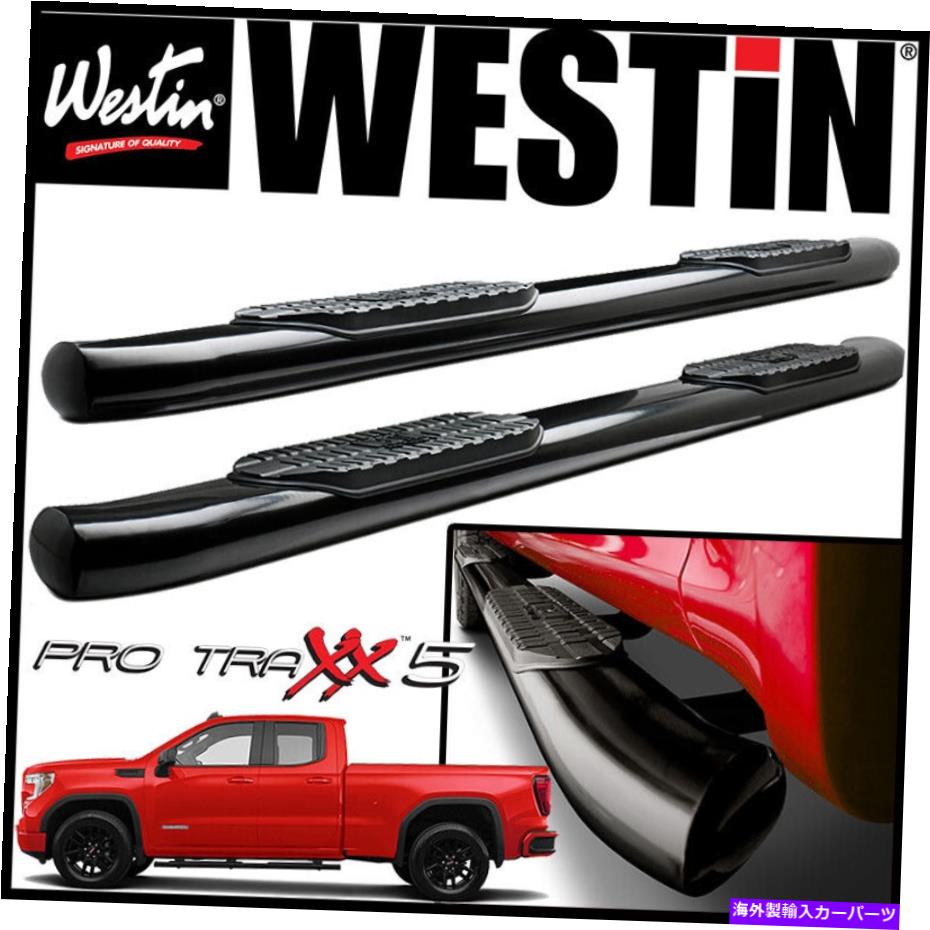 Nerf Bar Westin Pro Traxx 5 "楕円形のナルフステップバー2019-2021 GMC Sierra 1500ダブルキャブ Westin Pro Traxx 5" Oval Nerf Step Bars 2019-2021 GMC Sierra 1500 Double Cab【並行輸入品】｜Us Custom Parts Shop USDM