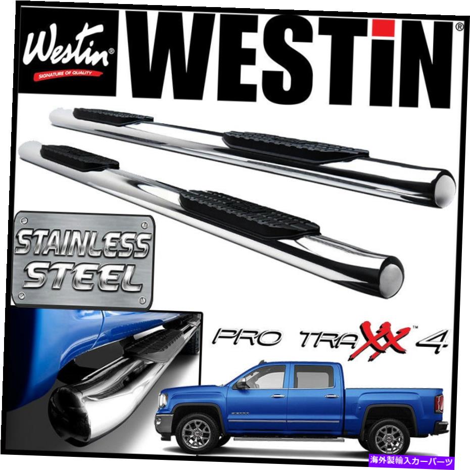 Nerf Bar Westin Pro Traxx 4ステンレス楕円形のnerfステップバー2014-2018 GMC Sierra Crew Cab Westin Pro Traxx 4 STAINLESS Oval Nerf Step Bars 2014-2018 GMC Sierra Crew Cab【並行輸入品】