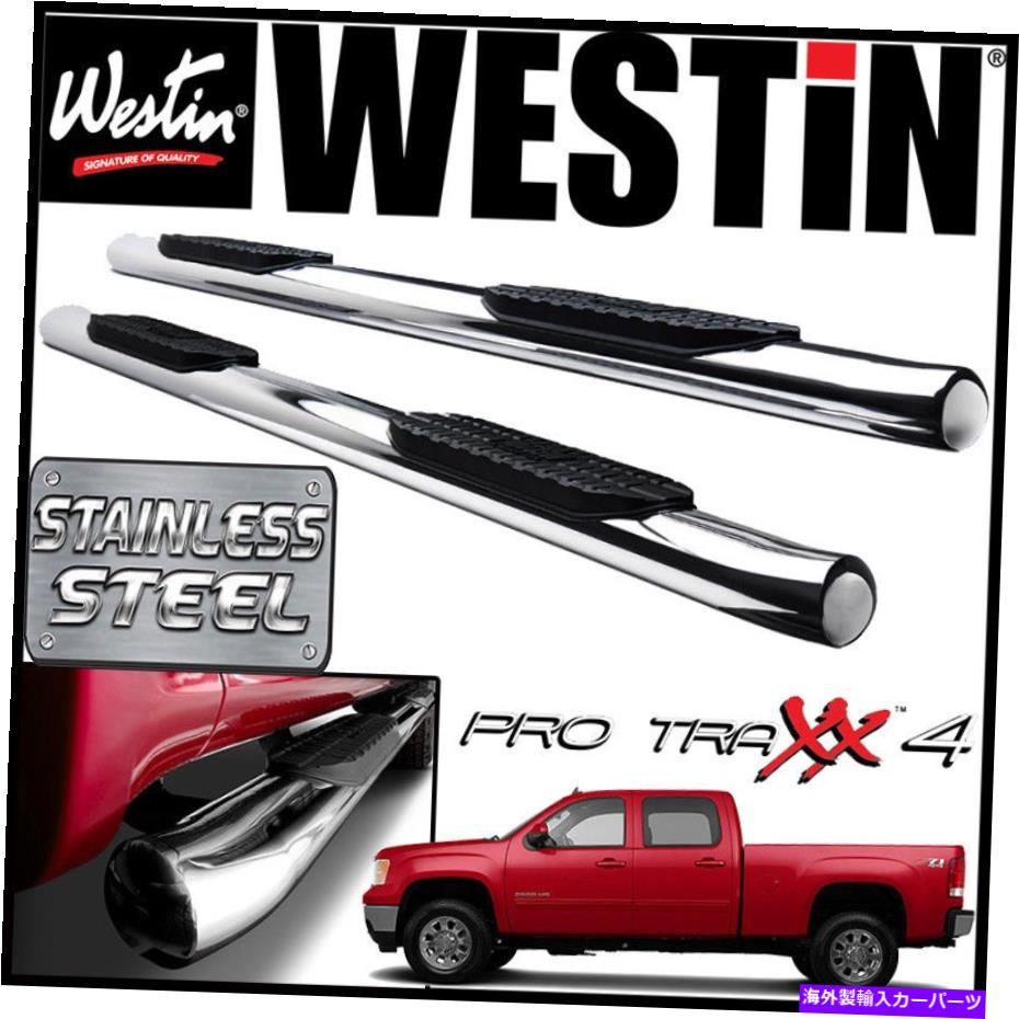 Nerf Bar Westin Pro Traxx 4ステンレス楕円形のnerfステップバー2011-14シエラクルーキャブディーゼル Westin Pro Traxx 4 STAINLESS Oval Nerf Step Bars 2011-14 Sierra Crew Cab DIESEL【並行輸入品】