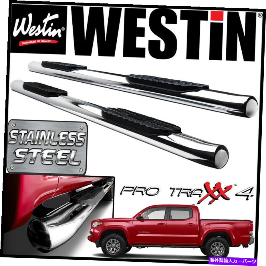 Nerf Bar Westin Pro Traxx 4ステンレス楕円形のnerfステップバーフィット2005-2021タコマダブルキャブ Westin Pro Traxx 4 STAINLESS Oval Nerf Step Bars fit 2005-2021 Tacoma Double Cab【並行輸入品】