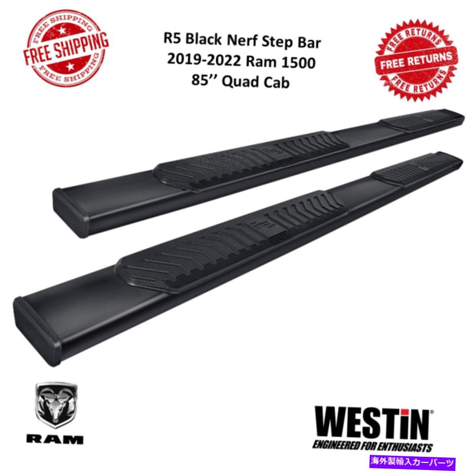 Nerf Bar ウェスティン28-51235 | R5ブラックナーフステップバー85 ''フィット2019-2022ラム1500クアッドキャブ Westin 28-51235 | R5 Black Nerf Step Bars 85'' Fits 2019-2022 Ram 1500 Quad Cab【並行輸入品】