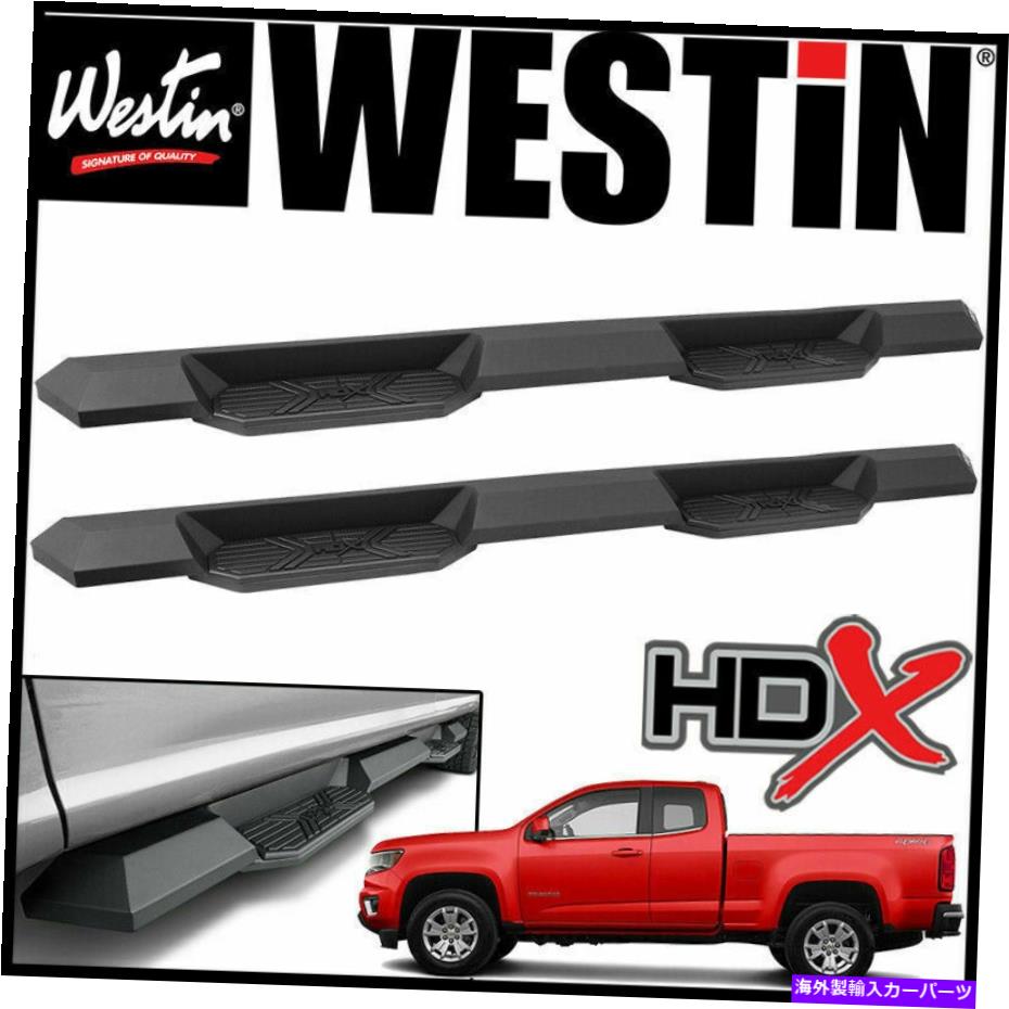 Nerf Bar ウェスティンHDXエクストリームナーフステップバー2015-2021シボレーコロラド拡張キャブピックアップ Westin HDX Extreme Nerf Step Bars 2015-2021 Chevy Colorado Extended Cab Pickup【並行輸入品】