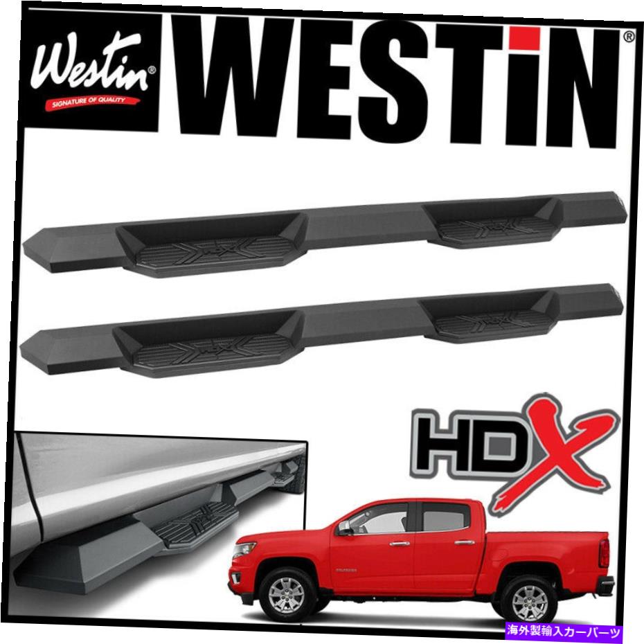 Nerf Bar ウェスティンHDXエクストリームナーフステップバー2015-2021シボレーコロラドクルーキャブピックアップ Westin HDX Extreme Nerf Step Bars 2015-2021 Chevy Colorado Crew Cab Pickup【並行輸入品】｜Us Custom Parts Shop USDM 331,760円