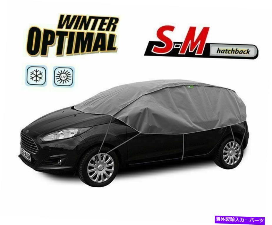 カーカバー プジョー206のための最適なハーフガレージアンチフリーズUV保護太陽ターポリンSM OPTIMAL half garage antifreeze UV protection sun tarpaulin SM for PEUGEOT 206【並行輸入品】