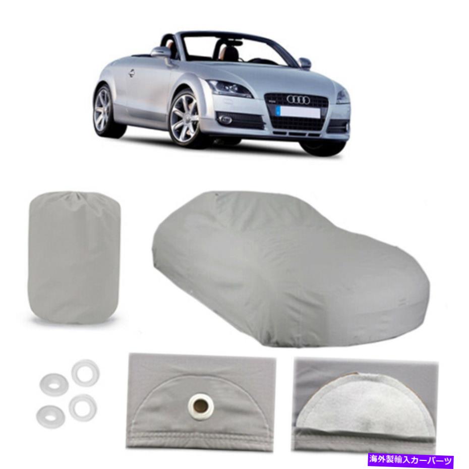 カーカバー アウディTT 4レイヤーカーカバーが装備されているドアの防水雨量雪の太陽の塵 Audi TT 4 Layer Car Cover Fitted In Out door Water Proof Rain Snow Sun Dust【並行輸入品】