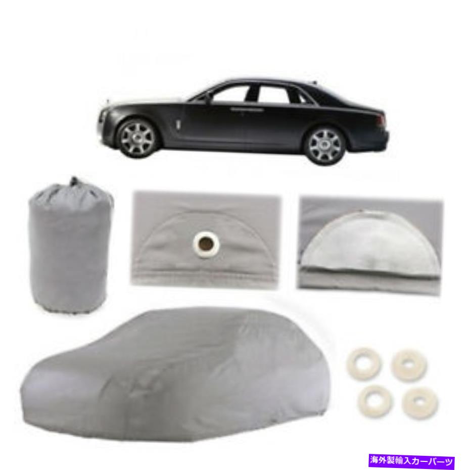 カーカバー ロールスロイスゴースト4レイヤーカーカバーフィットアウトドアウォータープルーフレインスノーサンダスト Rolls Royce Ghost 4 Layer Car Cover Fit Outdoor Water Proof Rain Snow Sun Dust【並行輸入品】